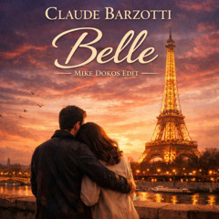 Claude Barzotti - Belle (Mike Dokos Edit)