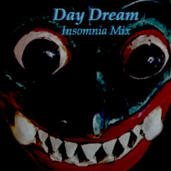 Day Dream - Insomnia Mix