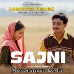 O Sajni Re (Lo - Fi Ramake) Dj Monoranjan Official