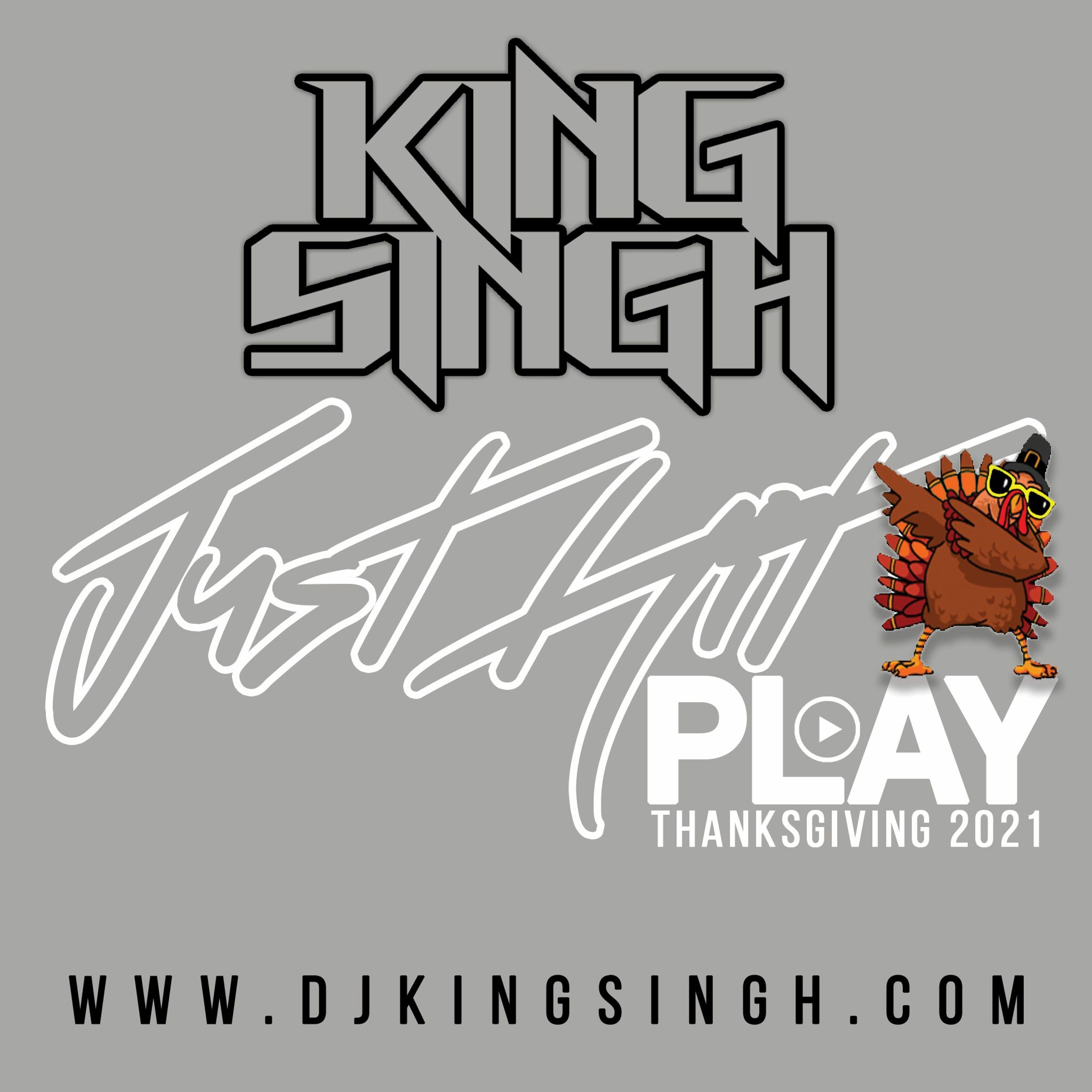 Just Hit Play: Thanksgiving 2021 | The King is in the Building. episode artwork