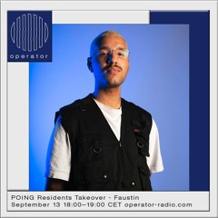 POING Residents Takeover w/ Faustin- 13th September 2022