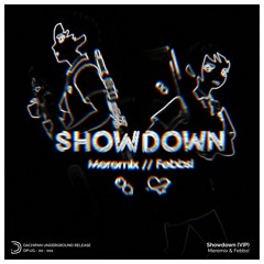 Meremix & Febbs! - Showdown (VIP)