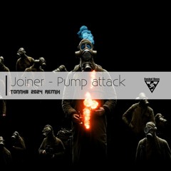 Joiner - Pump Attack (TonnHB 2024 remix)