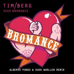 Tim Berg - Seek Bromance (Alberto Ponzo & Hugo Warllen Remix) PREVIEW