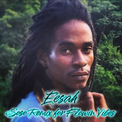 Eesah - SoSo Remix (Flowin Vibes Dubplate)
