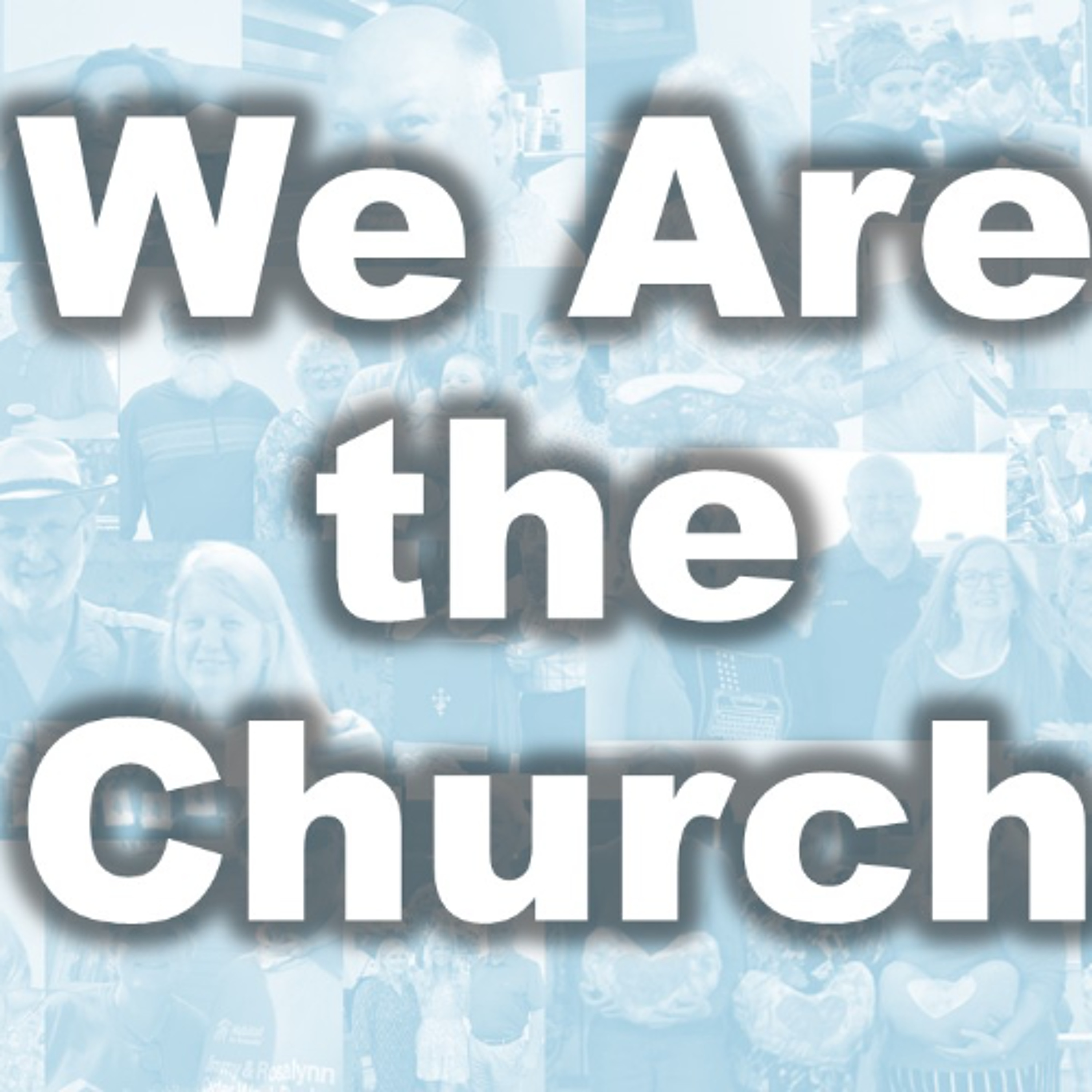 We Are the Church