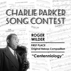 Centenniology - Roger Wilder (First Place Contest Winner)