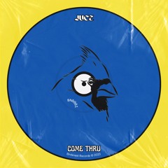 Come Thru (Extended Mix)