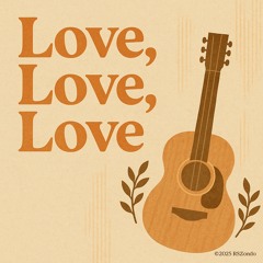 Love, Love, Love