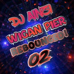 Dj Ainzi - Wigan Pier ReBounced 02