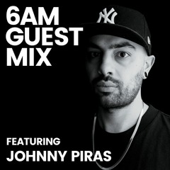 6AM Guest Mix: Johnny Piras