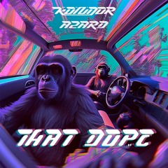 KONDOR & AZARD - That Dope