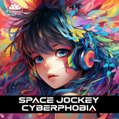Space Jockey - Cyberphobia (Original Mix)
