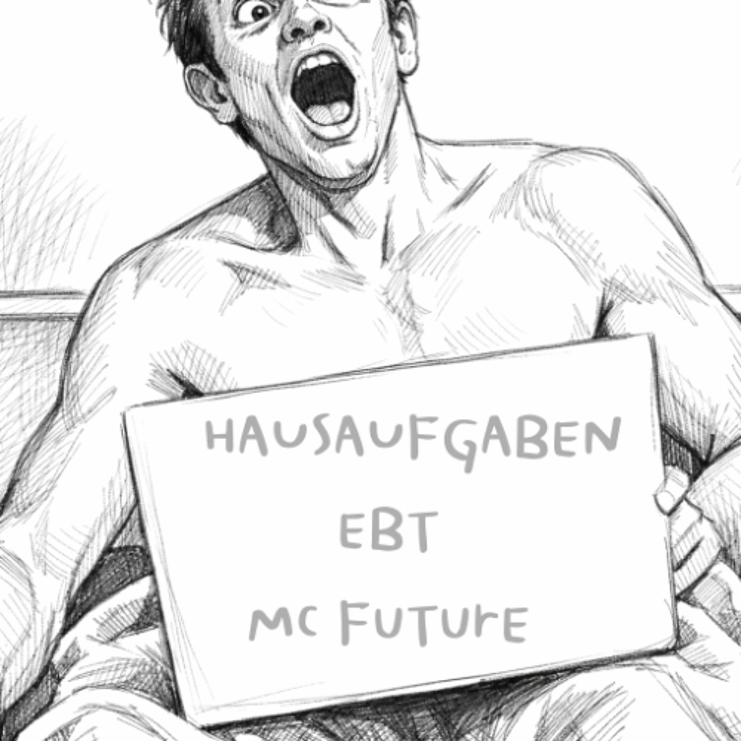 Stream Hausaufgaben by Mc FuTurE | Listen online for free on SoundCloud