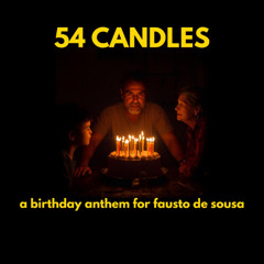 54 Candles 506 Fausto Birthday
