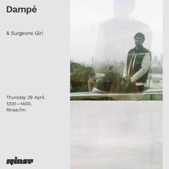 Dampé & Surgeons Girl - 29 April 2021
