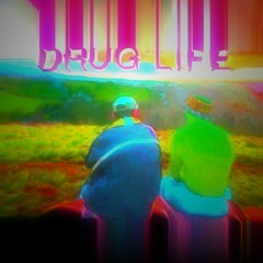 STEAMYEYEZ - DRUG LIFE