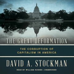 [PDF⚡READ❤ONLINE] The Great Deformation: The Corruption of Capitalism in America