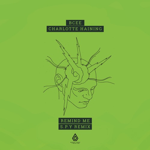 BCee & Charlotte Haining - Remind Me (S.P.Y Remix)