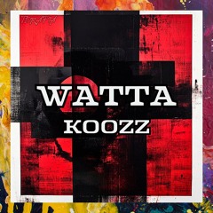 PREMIERE: Koozz — Watta [Terapia Music]