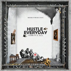 Odron Feat Ace - Hustle Everyday