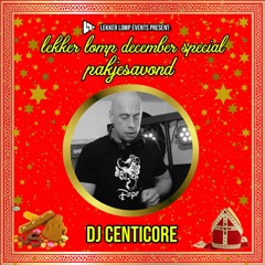 Lekker Lomp December Special Pakjesavond - Dj Centicore