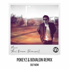 Flane - This Dream (Pokeyz & Bovalon Remix)