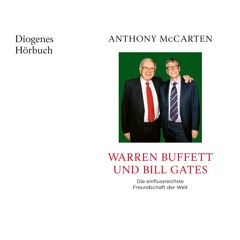 Anthony McCarten, Warren Buffett und Bill Gates. Diogenes Hörbuch 978-3-257-69604-2