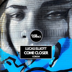 Lucas Elliott - Come Closer