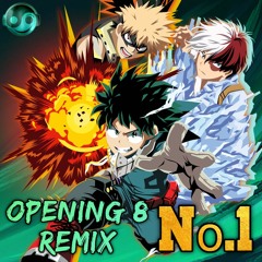 My Hero Academia OP8 Season 5 – No.1 | HQ Remix [Styzmask Official]