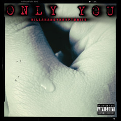 Only You (Beat Prod. By prodbyIOF)