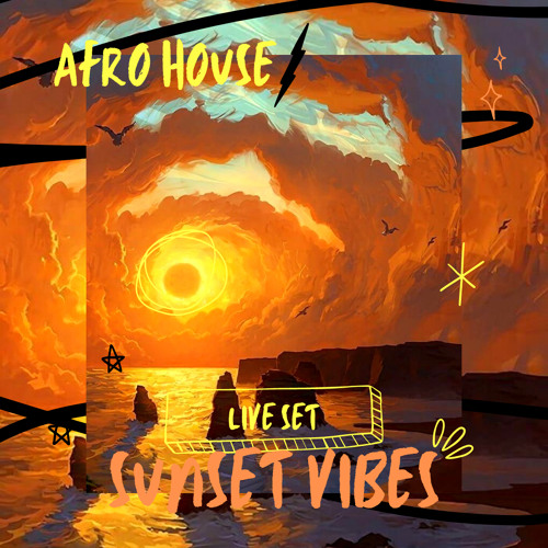 SUNSET VIBES 001 - Afro House 2022