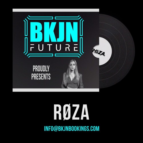 Røza x BKJN Future | Release Mix