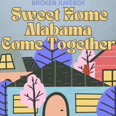 Sweet Come Home Together Alabama