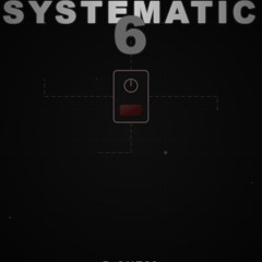 Systematic 6