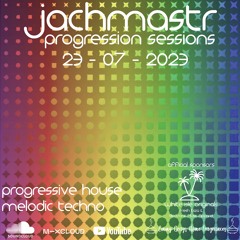 Progressive House Mix Jachmastr Progression Sessions 23 07 2023