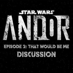 Andor Episode 2: That Would Be Me
