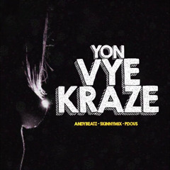 Yon Vye Kraze - AndyBeatZ, Skinnymix & Pdous (Official Audio)