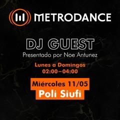 METRODANCE DJ Guest 11/05 @ Poli Siufi
