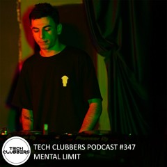 Mental Limit - Tech Clubbers Podcast #347