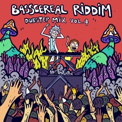 BASSCEREAL RIDDIM/DUBSTEP MIX VOL. 4