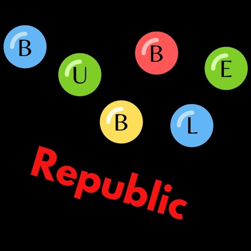 Bubble Republic