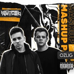 Michael Raywen & Ozlig - MASHUP PACK Vol. 1