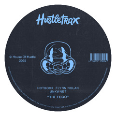 Hotboxx, Flynn Nolan, Unkwnet - Tio Tego (Extended Mix)