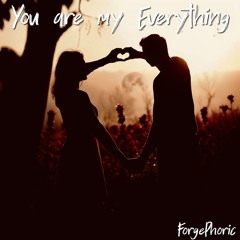 You are my Everything [Instrumental]