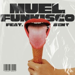 MUEL & BENT - FUNKISCO (Original Mix)