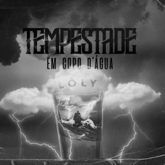 Lôly - Tempestade em Copo D'água