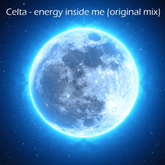 Celta - Energy Inside Me (Original Mix)