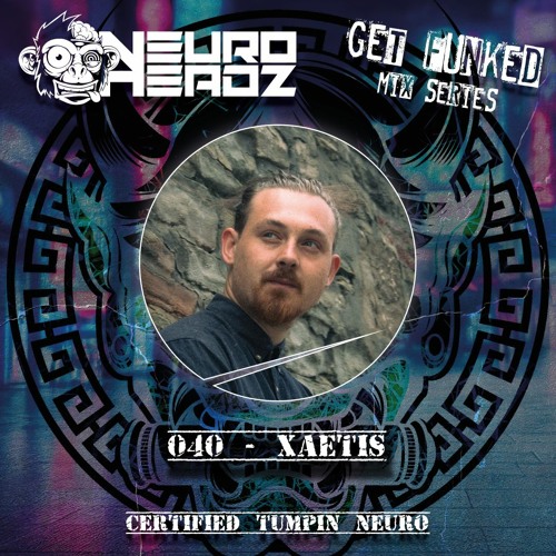 NEUROHEADZ// GET FUNKED GUESTMIX - 040 XAETIS