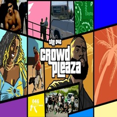 The 046 — CROWD PLEAZA (Prod. DJ Sefru)